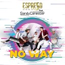 Espresso Band feat Sandy Canester - No Way
