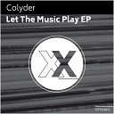 Colyder - Let The Music Play Radio Edit