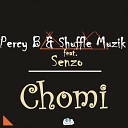 Percy-B, Shuffle Muzik feat. Senzo - Chomi (Original Mix)