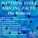 Matthew Yates - Smiling Faces Linka s 110 Dub Walk Mix