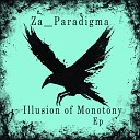 Za Paradigma - Illusion Of Monotony Original Mix