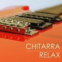 Relax Music Chitarra e Musica - Sottofondo Musicale