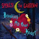 Spencer the Gardener - Rock Steady