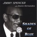 Jimmy Spencer with Karen Hernandez - Once In A While