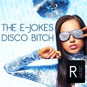 The E Jokes - Disco Bitch Gynobeatz Remix