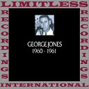 George Jones - I Want To Be Where You re Gonna Be