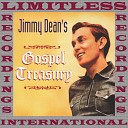 Jimmy Dean - When The Roll Is Called Up Yonder