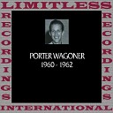 Porter Wagoner - Everything She Touches Gets The Blues