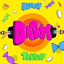 DEELAY Thedrey - Dash