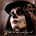 The Quireboys - What Do You Want from Me