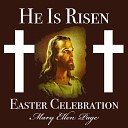 Mary Ellen Page - Christ Is Risen Hallelujah