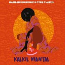 Marie Line Dahomay Cyril D alexis - Kalkil Mantal Instrumental