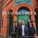 Blue October - Home Live