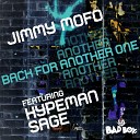 Jimmy Mofo feat Hypeman Sage - Back For Another One Calling All Astronauts…