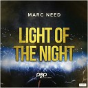 Marc Need - Light of the Night Club Mix