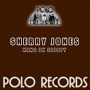 Sherry Jones - Kill Me Thrill Me Original Mix