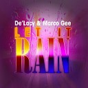 De lacy Marco Gee - Let It Rain Disco Radio Edit