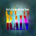 De lacy Marco Gee - Let It Rain Marco Gee Big Room Radio Edit