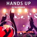 DJ Silverbox - Hands Up Original Mix