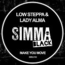 Low Steppa Lady Alma - Make You Move Original Mix