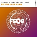 Darren Porter Clara Yates - Believe In Us Again Original Mix