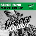 Serge Funk - Move On Up Original Mix