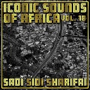 Sadi Sidi Sharifai - Mun Hade Kai Mu