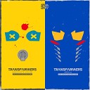 Transfarmers - Dance Until You Die