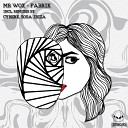 Mr Wox - Fabrik Original Mix