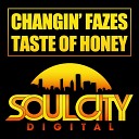 Changin Fazes - Taste Of Honey Original Mix