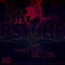 DJ Deep Noise - Psyche Soul Hacker Remix