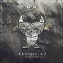 Funkomaticz - Tonight Original Mix