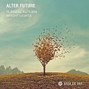 Alter Future - Bright Lights Original Mix