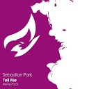 Sebastian Park - Tell Me F ldes Martin Eriksson Remix