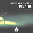 Dataworx Audrey Napoleon - Breathe Radio Mix
