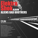 Aliens Bad Brothers Big Martino Stephan… - Grinder Original Mix