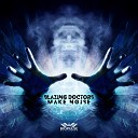 Mind Doctors On Acid Blazing Noise - Chemical Shiva Original Mix