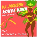 DJ Jackson feat MC Chron Colton T - Koup kann Carnaval vol 2K19