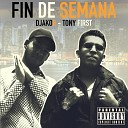 DjakoB Tony First - Fin de Semana