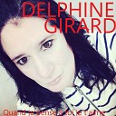 Delphine Girard - Je sais