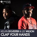 Kelvin Sylvester Lee Wilson - Clap Your Hands Original Mix