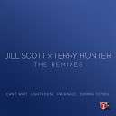 Jill Scott Terry Hunter - Lighthouse Terry Hunter Main Mix