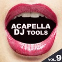 DJ Hypnosis feat Nixon - I Believe I Can Acapella Feat Nixon