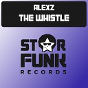 Alexz - The Whistle Original Mix