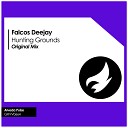 Falcos Deejay - Hunting Grounds Original Mix