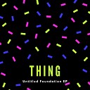 Thing - Bowhead Original Mix