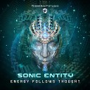 Sonic Entity - Energy Follows Thought Original Mix