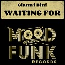 Gianni Bini - Waiting For Original Mix