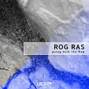 Rog Ras - Going With The Flaw Original Mix