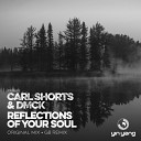 Carl Shorts DMCK - Reflections Of Your Soul Original Mix